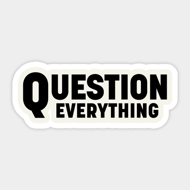 Question everything Sticker by bluehair